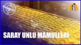 SARAY UNLU MAMULLERİ